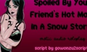 'Spoiled By Your Friend&rsquo;s Hot Mom In A Snow Storm [Divorced MILF] [Big Tits] [Cum For Me]'